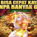 Bisa cepat kaya tanpa banyak gaya mainkan sekarang juga