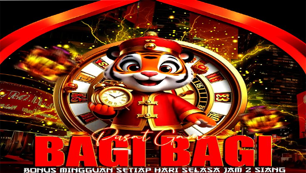 PUSAT GACOR BAGI-BAGI BONUS MINGGUAN SETIAP HARI SELASA